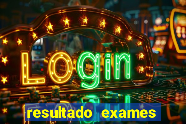 resultado exames unimed poa